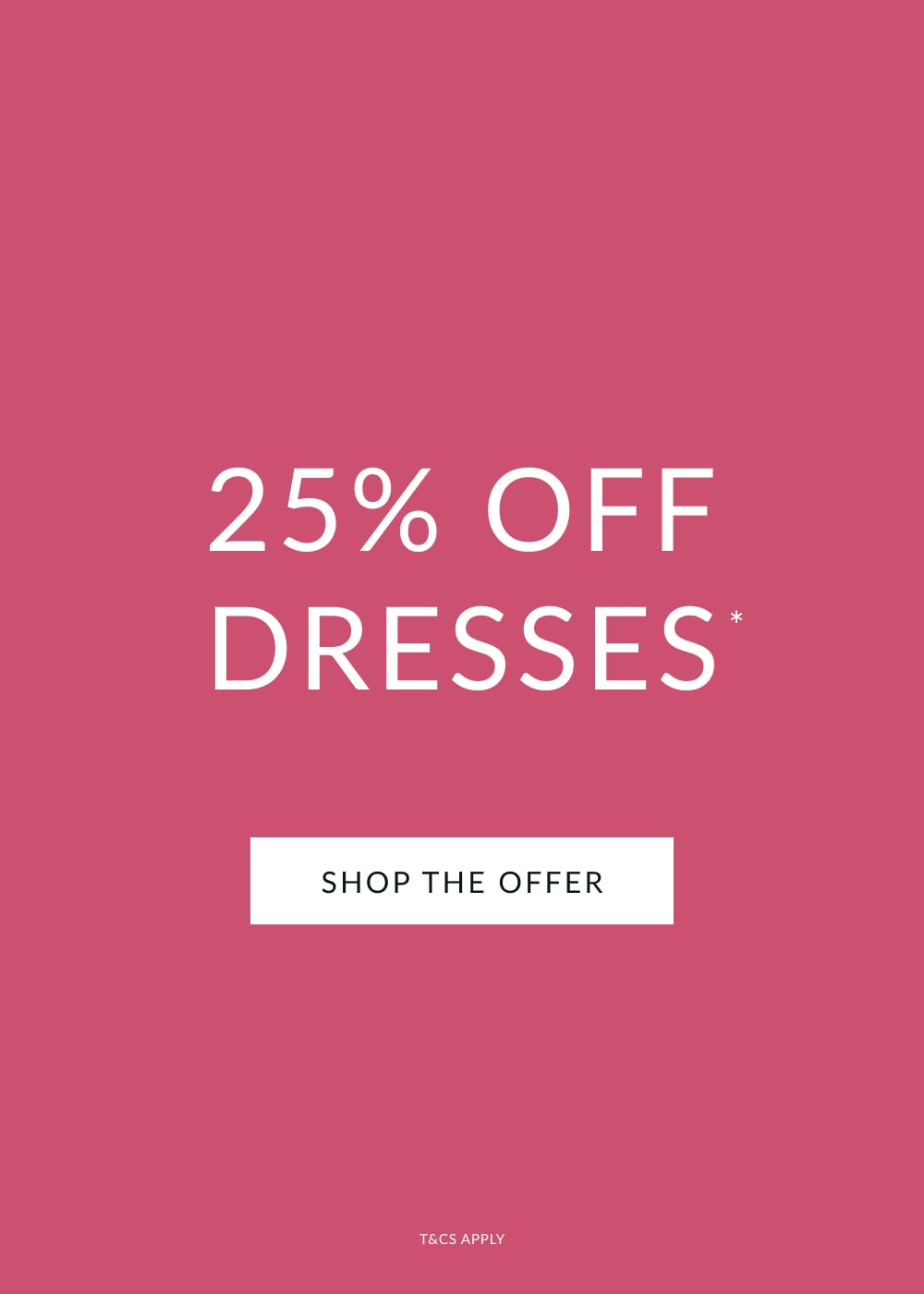 25% OFF DRESSES