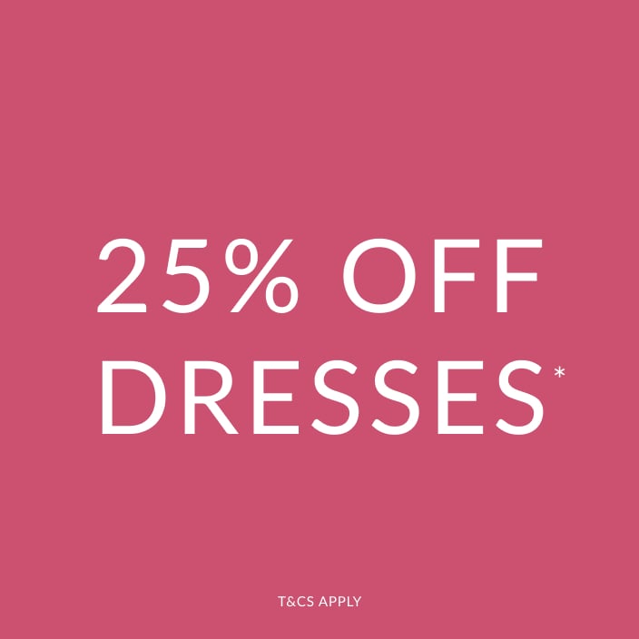 25% OFF DRESSES