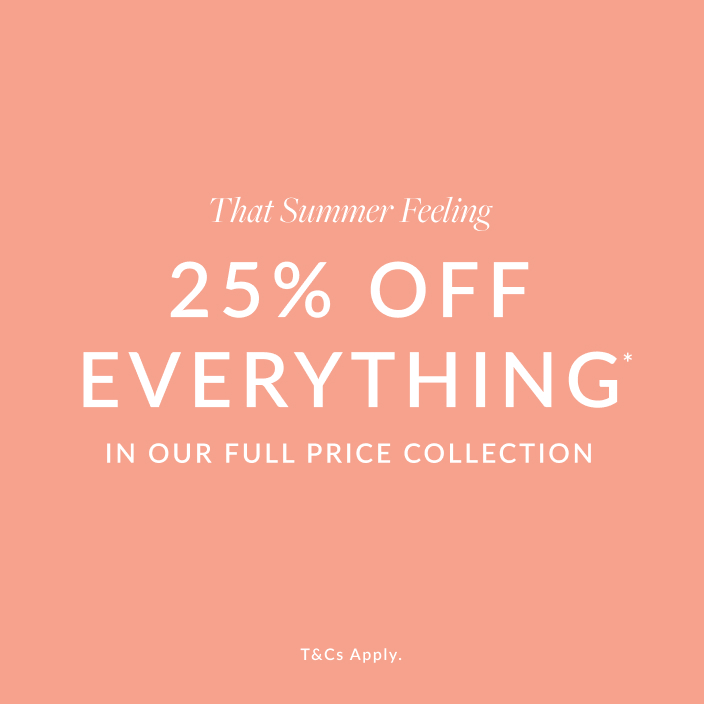 25% Off Everything*